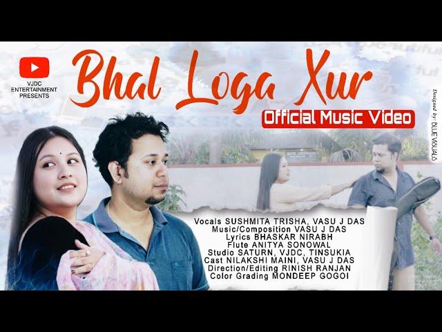 Bhal Loga Xur | Sushmita Trisha, Vasu J Das | Modern Assamese Song | VJDC