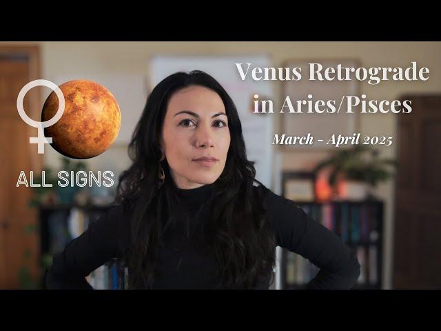 Venus Retrograde 2025 - Reassessing Relationships, Values, Desires || ALL SIGNS