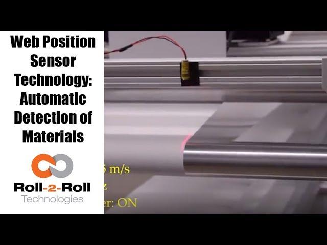 Roll-2-Roll Technologies Web Position Sensor Technology: Automatic Detection of Materials