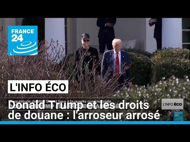 Donald Trump et les droits de douane : l'arroseur arrosé • FRANCE 24