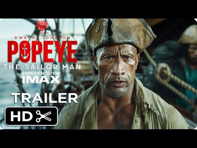 POPEYE: Live Action Movie – Full Teaser Trailer – Dwayne Johnson