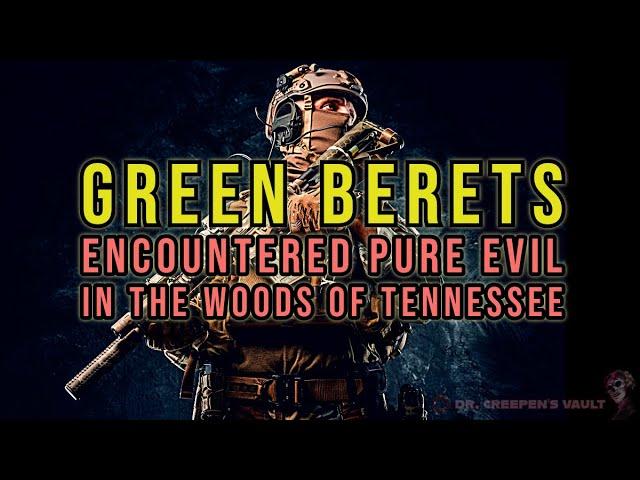 4th Special Forces Group Encountered Something Evil in West Tennessee | MILITARY SPECIAL OPS HORROR!