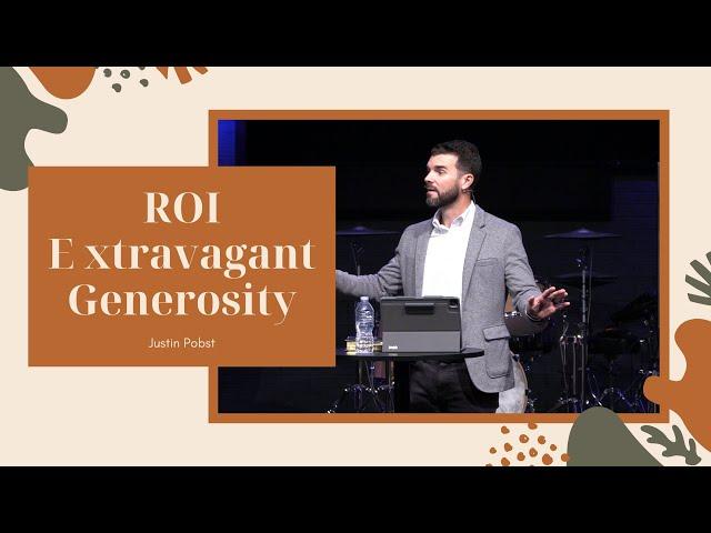 ROI - Extravagant Generosity | Pastor Justin Pobst | Discover Life Church Sikeston