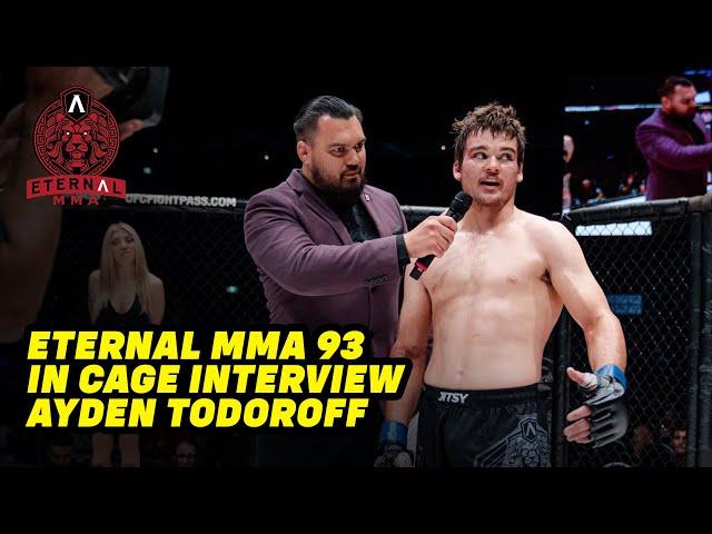 Eternal MMA 93: In Cage Interview: Ayden Todoroff