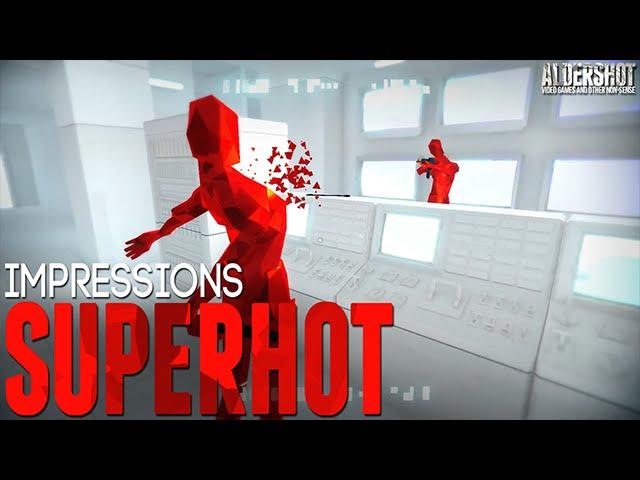 SUPERHOT: Impressions (FPS, Indie Game, Superhot Gameplay and Review)