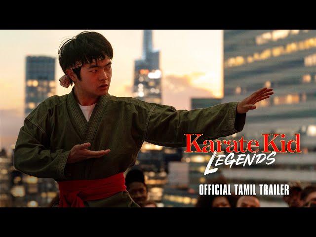 KARATE KID: LEGENDS - Official Tamil Trailer | Releasing Exclusively In Cinemas May 30, 2025