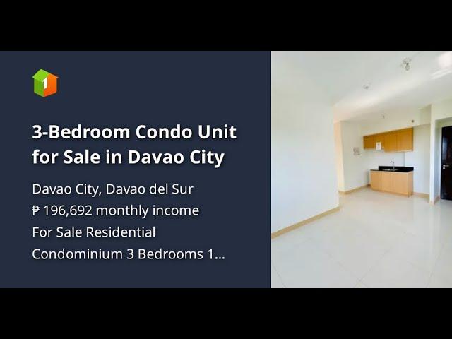 3-Bedroom Condo Unit for Sale in Davao City