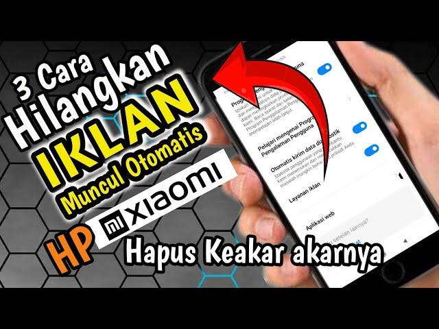 Cara menghilangkan IKLAN di HP - iklan di HP xiaomi otomatis hilang