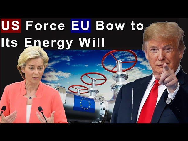 US Vows to Impose Tariffs on EU if They Don't But US's gas: What is Going on?