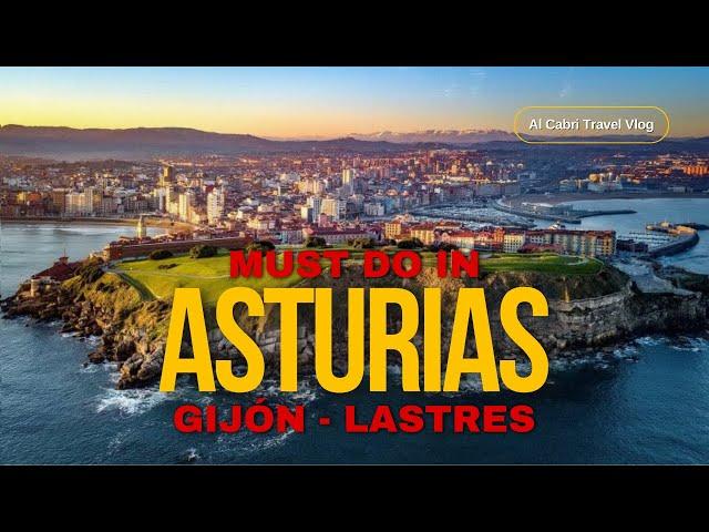 Gijón & Lastres, Must Do in Asturias Spain! 2 Asturian Gems.