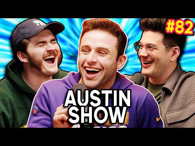 The AustinShow Exclusive | Chuckle Sandwich EP 82