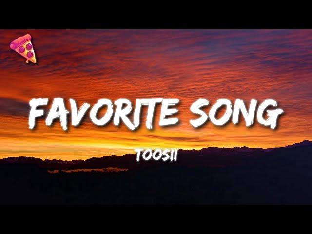 Toosii - Favorite Song (Lyrics)