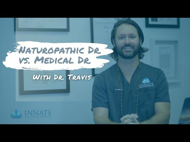 Naturopathic doctor vs.  Medical doctor... what's the difference?