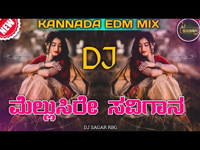 Mellusire Savigaana Dj Song Kannada (Dr Rajakumar Old Song Edm Official Mix) •|| Dj Sagar Rbg ||•