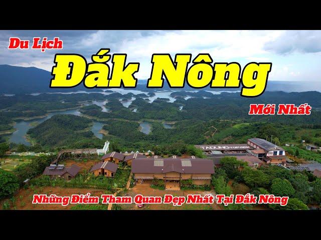 Du Lịch Đắk Nông 2024 | Hướng Dẫn Những Điểm Tham Quan Đẹp Và Mới Nhất Tại Đắk Nông