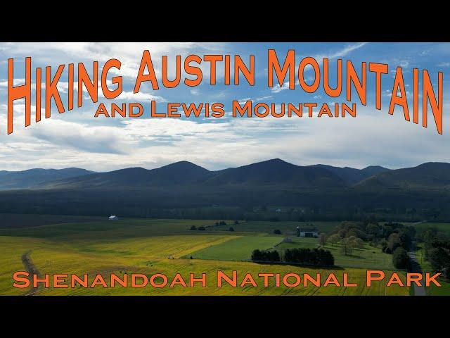 Hiking Austin and Lewis Mountains - Shenandoah National Park