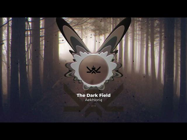 [Melodic Extratone] Aekhlorią - The Dark Field