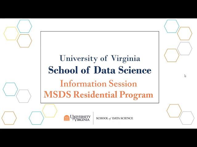 UVA School of Data Science Admissions Info Session: MSDS Residential Program