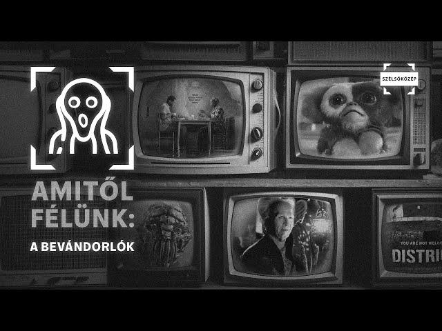 #5 Amitől félünk: a bevándorlók