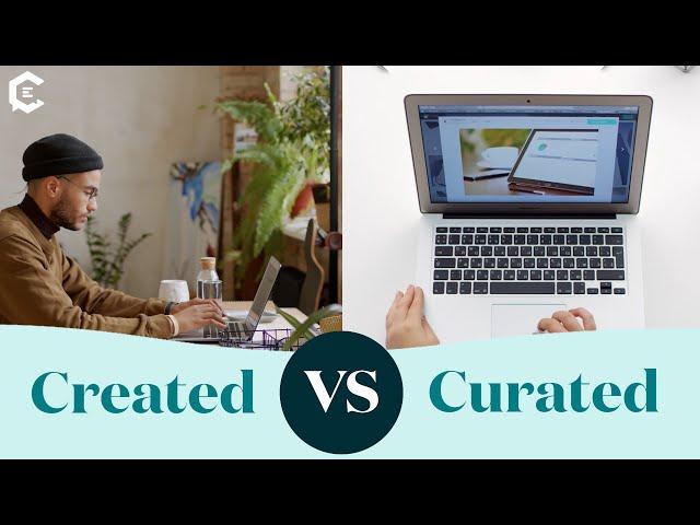 Created Vs. Curated | A ClearVoice Comparison