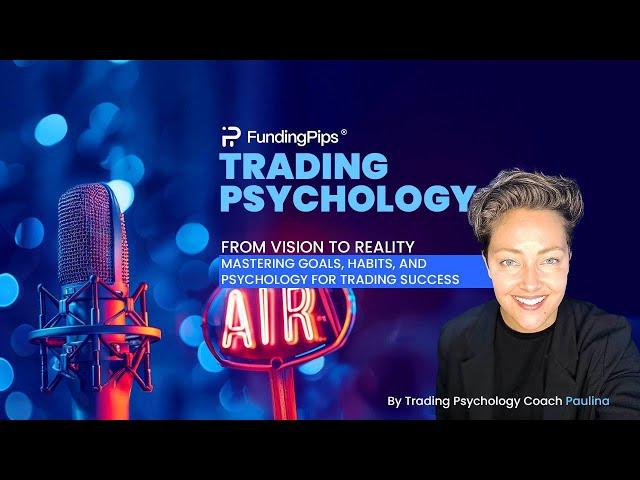 Trading Psychology: From Vision To Reality