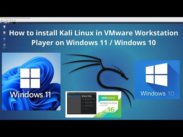 How to install Kali Linux 2021.3 in VMware Workstation Player on Windows 11 /  Windows 10