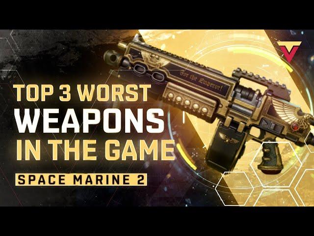 Top 3 WORST WEAPONS in Space Marine 2 - Don't Even Bother