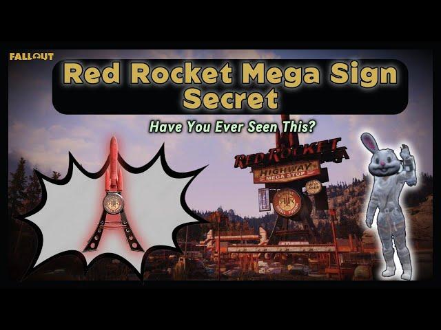 The Red Rocket Mega Sign Secret In Fallout 76...