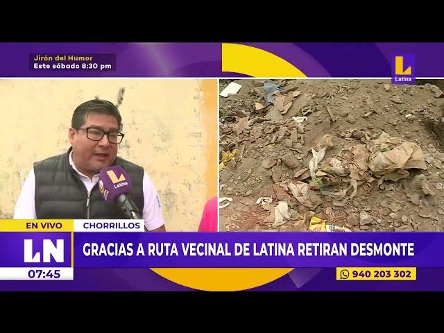 Chorrillos: Gracias a Ruta Vecinal de Latina retira desmonte de Villa Nicolasa