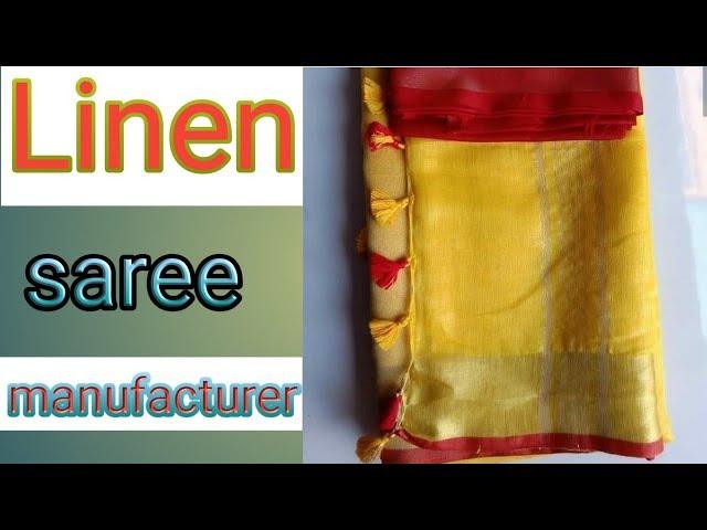 Linen saree manufacture