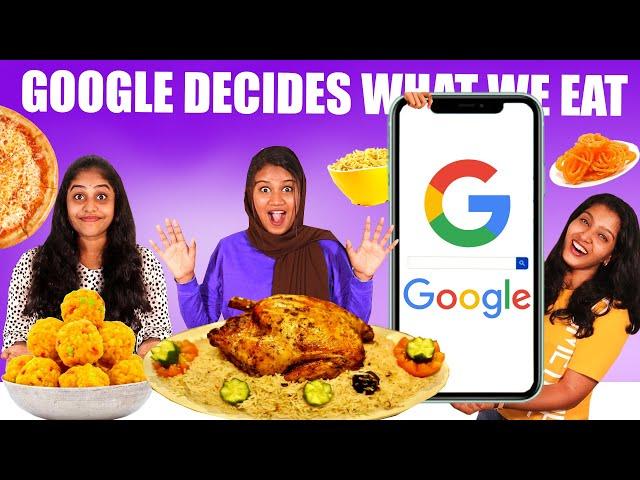 GOOGLE DECIDES WHAT WE EAT FOR ONE DAY FOOD CHALLENGE | PULLOTHI