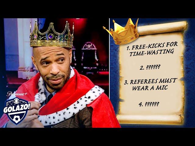 Thierry Henry is King for the day and makes MAJOR changes to football