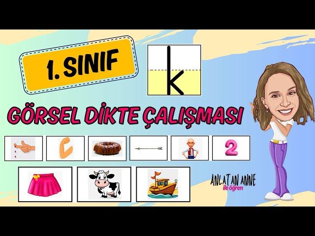 1. Sınıf “k” Harfi Görsel Dikte Çalışması - Resimli Dikte Yeni Müfredat #birincisınıf #eğitim