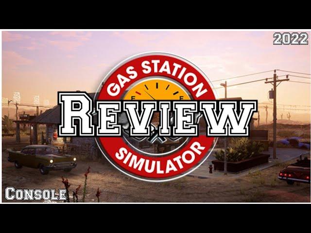 Gas Station Simulator Review (Console)