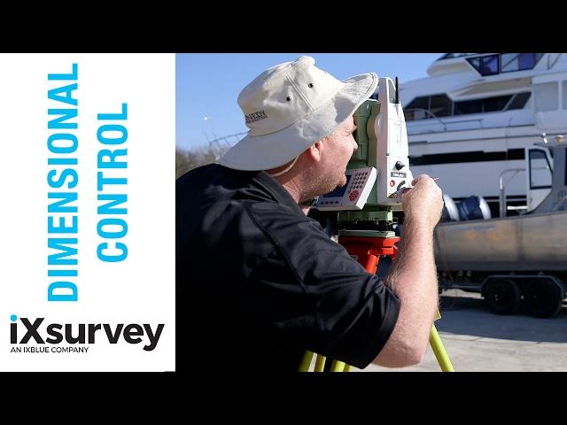 What is Dimensional Control? // iXblue // Marine Survey Specialists