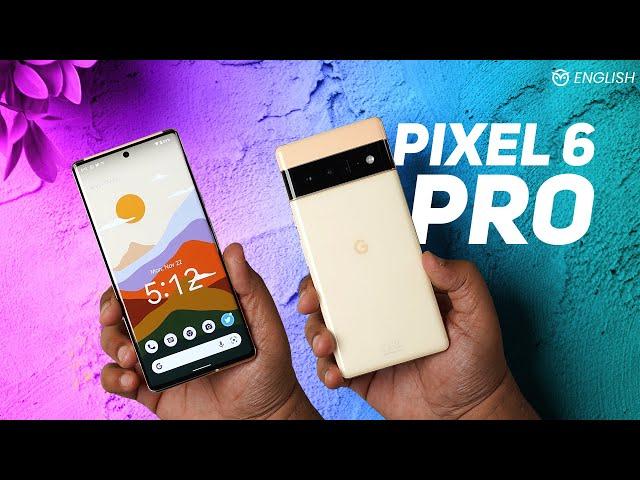 Pixel 6 Pro - 6 Reasons Why I Won’t Buy the Phone Despite Lusting For One After Launch