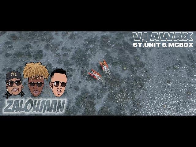 Vj Awax ft St.Unit & McBox - Zalouman (Run Hit & Opale Publishing)