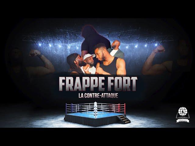 Frappe Fort | La Contre-Attaque (Le Film)