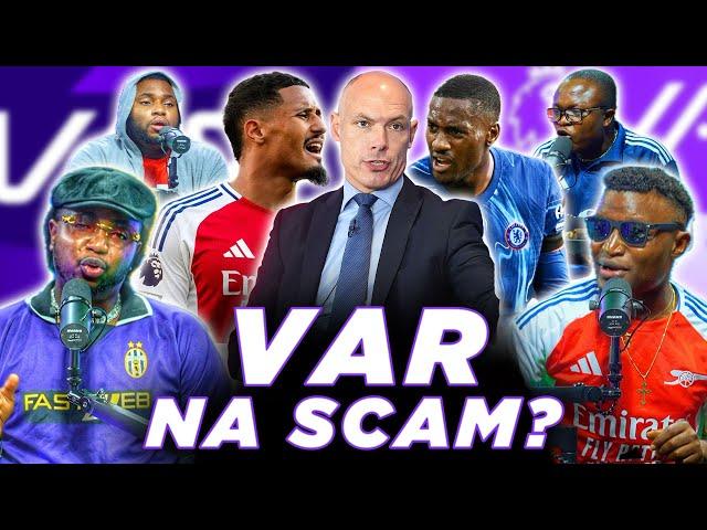 VAR - DESTROYING FOOTBALL? (FT. Tox, Karibi, Dani, Henry & Godfrey)