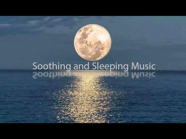 Soothing and Sleeping Music