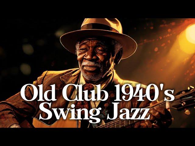 Old Club 1940's Swing Jazz IV | Classic Big Band Sounds & Smooth Jazz Vibes ️