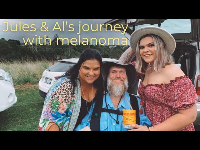 When the whole world changed for Jules and Al⎜Conquering Skin Cancer