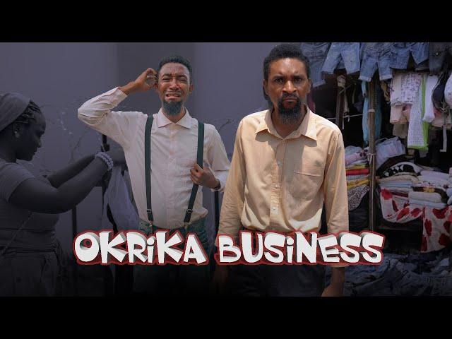 OKRIKA BUSINESS ( YawaSkits, Episode 193) Kalistus || Boma