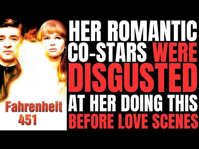 "Fahrenheit 451" star Julie Christie had a habit that DISGUSTED many of her male co-stars!