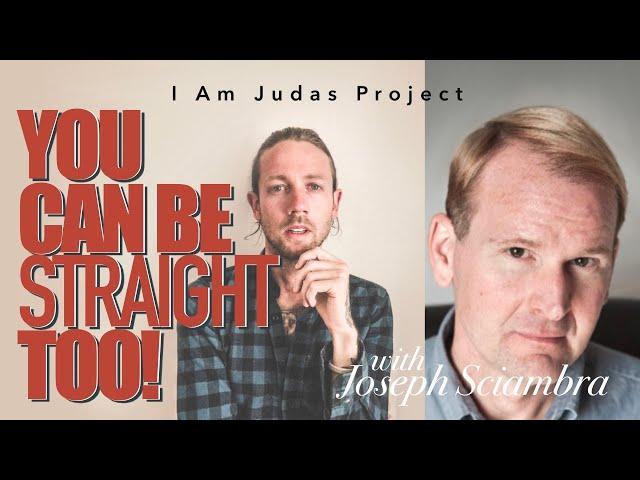 Conversation with Joseph Sciambra | Ex Gay and Reparative Therapy | I Am Judas Project #25