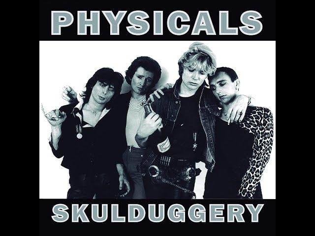 Physicals – Skulduggery (Full LP)