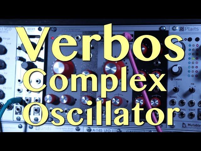 The Verbos Complex Oscillator - In Depth | Tutorial