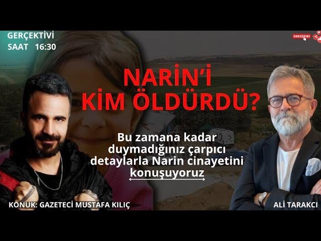 TÜM BİLDİKLERİNİZİ UNUTUN!NARİN CİNAYETİNDE YENİ GELİŞMELER.ASIL FAİL KİM? MUSTAFA KILIÇ-ALİ TARAKCI