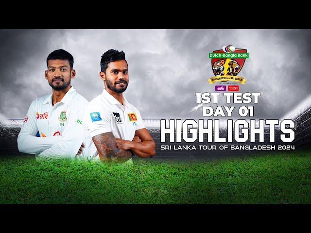 Bangladesh vs Sri Lanka Highlights | 1st Test | Day 1 | Sri Lanka tour of Bangladesh 2024