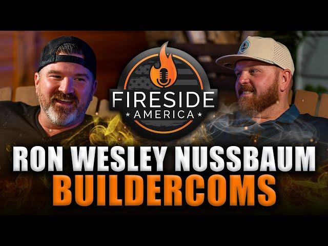 Game-Changer App for Construction Success | BuilderComs CEO Ron Nussbaum | Fireside America Ep. 74